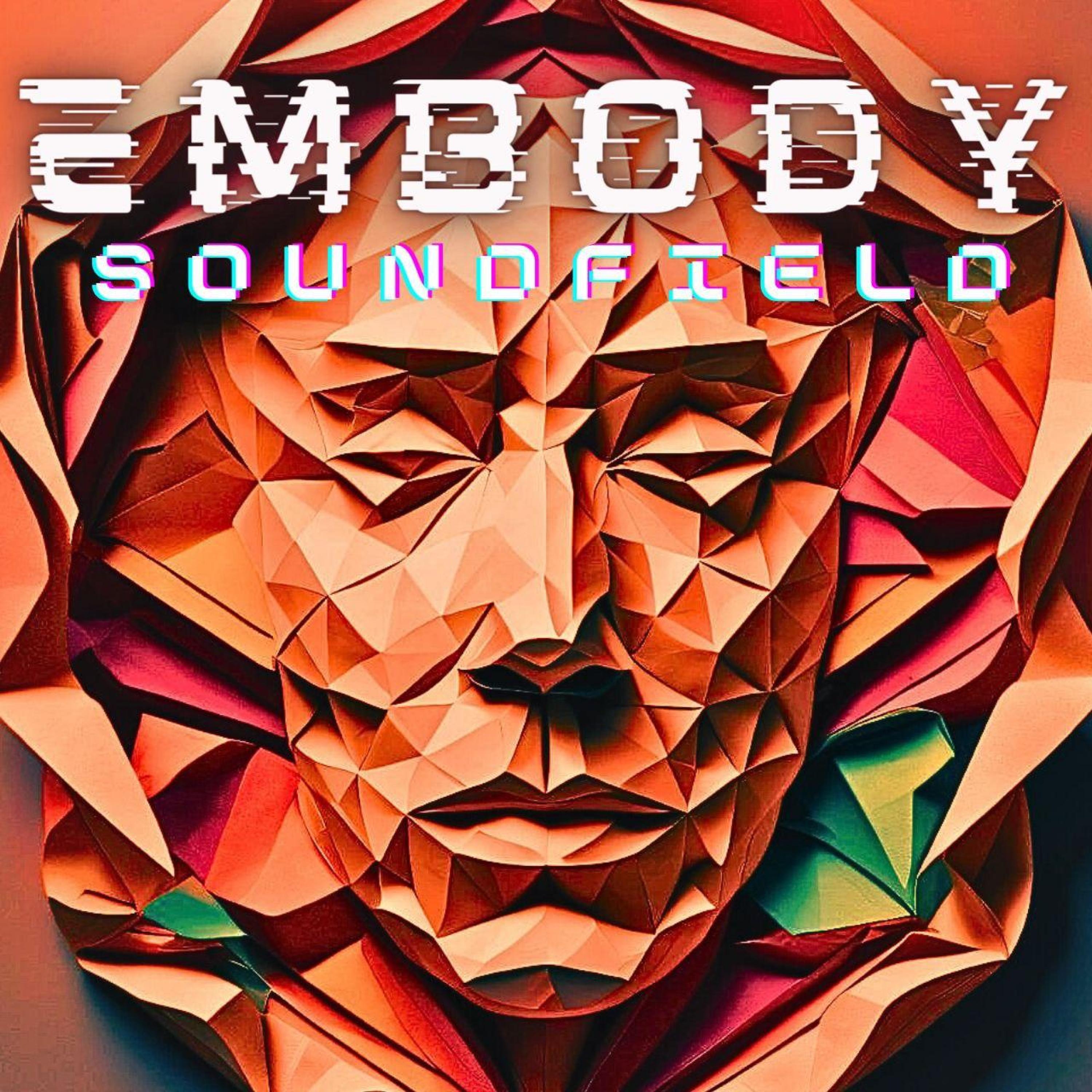 embody (feat. sound field)