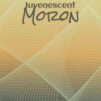 Juvenescent Moron