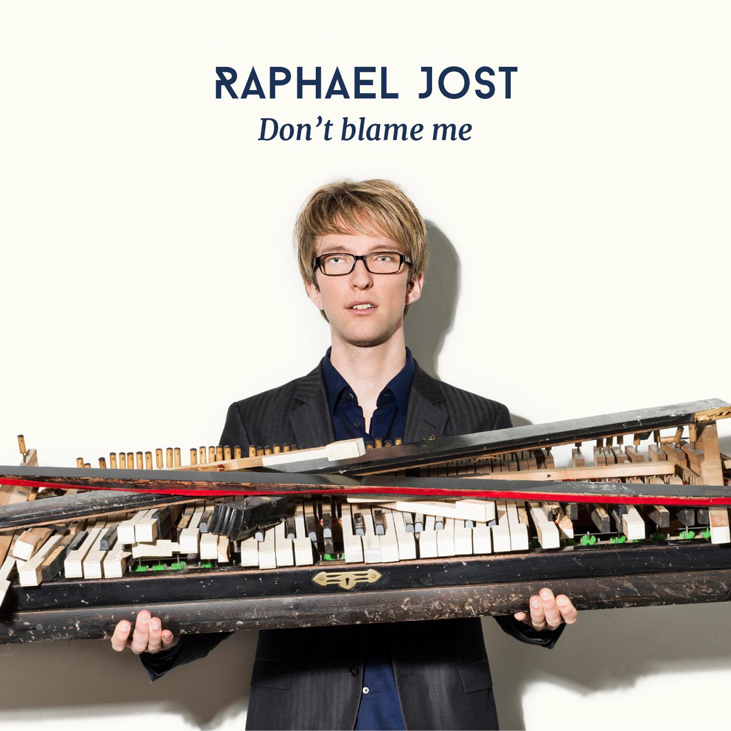 vip专辑don't blame me歌手：raphael jost发行时间：2014-04-21发