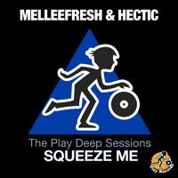 Squeeze Me : The Play Deep Sessions