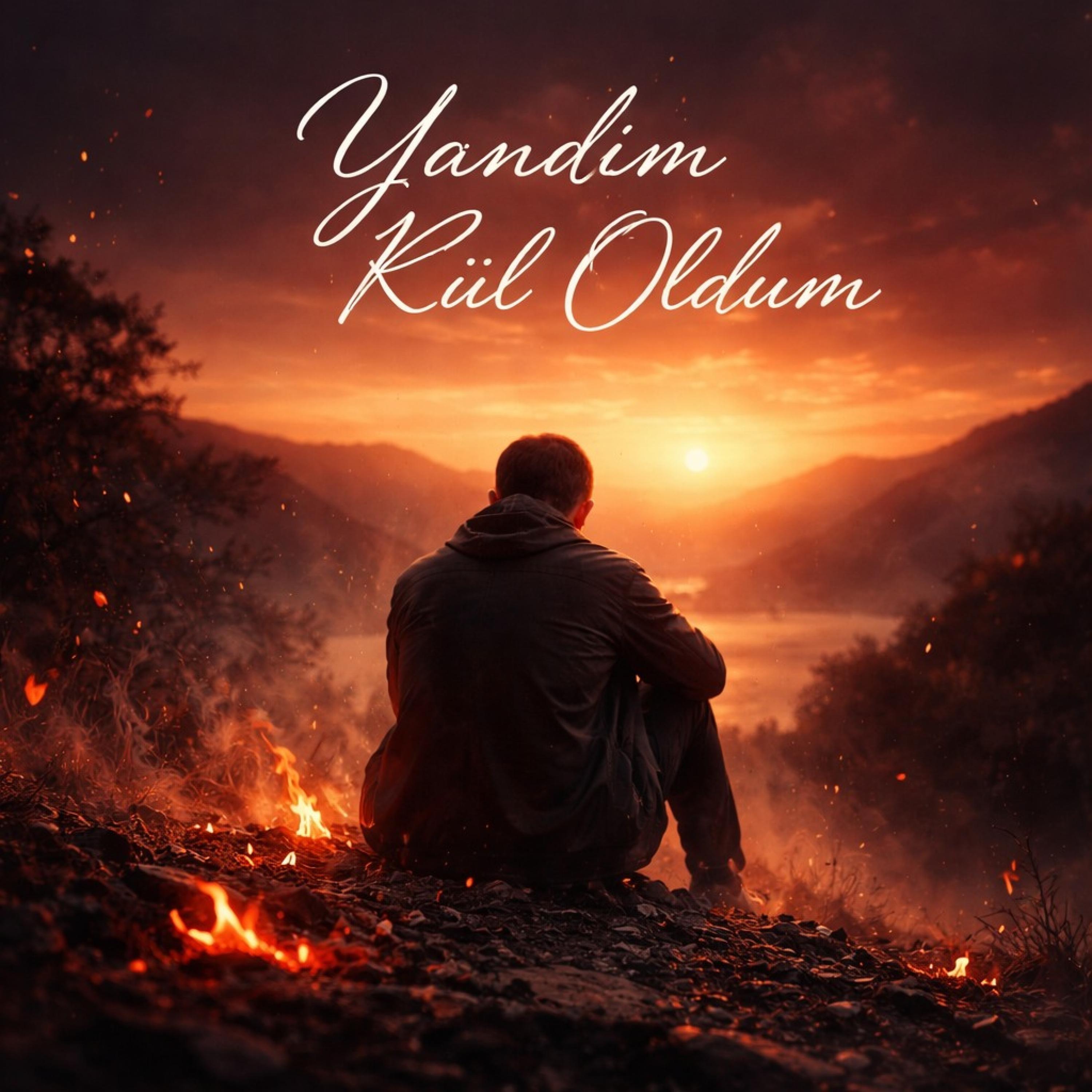 Yandım Kül Oldum