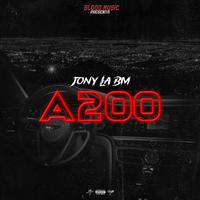 A 200 (feat. Jony La Bm)