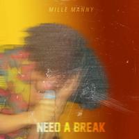 Need A Break