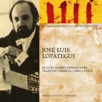 José Luis Lopátegui Interpreta a Llobet, Sors, Tàrrega I Pujol (Antologia Històrica de la Música Catalana)