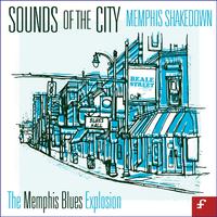 Sounds of the City, Memphis Shakedown - The Memphis Blues Explosion