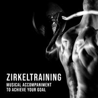 Zirkeltraining: Musical Accompaniment to Achieve Your Goal