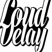 Loud Delay