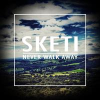 Never Walk Away