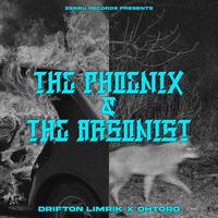 The Phoenix & the Arsonist