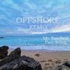 Mr. Saxobeat - Offshore (Paul Seling Edit) (Remix)