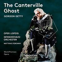 GETTY, G.: Canterville Ghost (The) [Opera] (Hutton, Broekhuizen, Wernly, Hauge, Leipzig Gewandhaus Orchestra, Foremny)