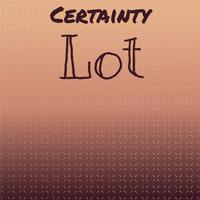 Certainty Lot