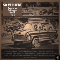 So Verliebt: Deutsche Schlager Musik, Vol. 5