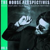 The House Perspectives - Vol.5