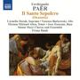 PAER, F.: Santo Sepolcro (Il) (The Holy Sepulchre) [Oratorio] (Simon Mayr Choir and Ensemble, Hauk)