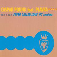 Fever Called Love ('97 Remixes)