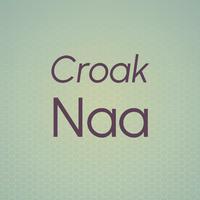 Croak Naa