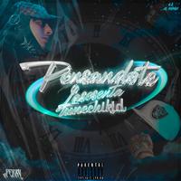 PENSANDOTE (feat. Tunechikidd)