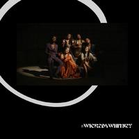 #WICKED4WHITNEY (feat. Avery Wilson, Brooke Simpson, Candice Boyd, George Lovett, Pia Toscano & Sheléa)