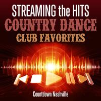 Streaming the Hits - Country Dance Club Favorites