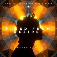 Freed From Desire (House Remix)