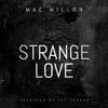 Mac Millon - Strange Love