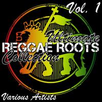 Ultimate Reggae Roots Collection Vol. 1