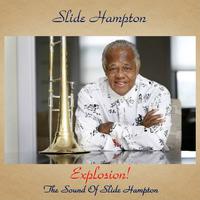 Explosion! The Sound of Slide Hampton