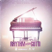 Rhythm & Gotti