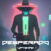 Desperado - Ride The Rhythm