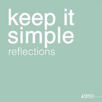 Keep It Simple: Reflections