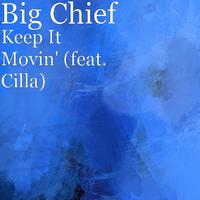 Keep It Movin' (feat. Cilla)