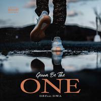 Gonna be the one (feat. D.W.A)