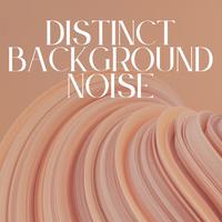 Distinct Background Noise