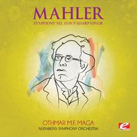 Mahler: Symphony No. 10 in F-Sharp Minor (Digitally Remastered)