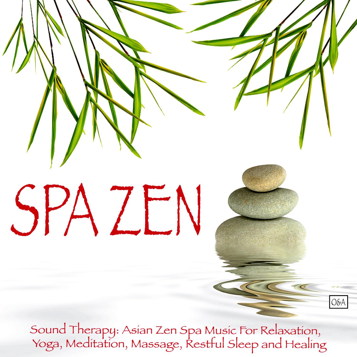 Sound Therapy Asian Zen Spa Music For Relaxation Yoga Meditation