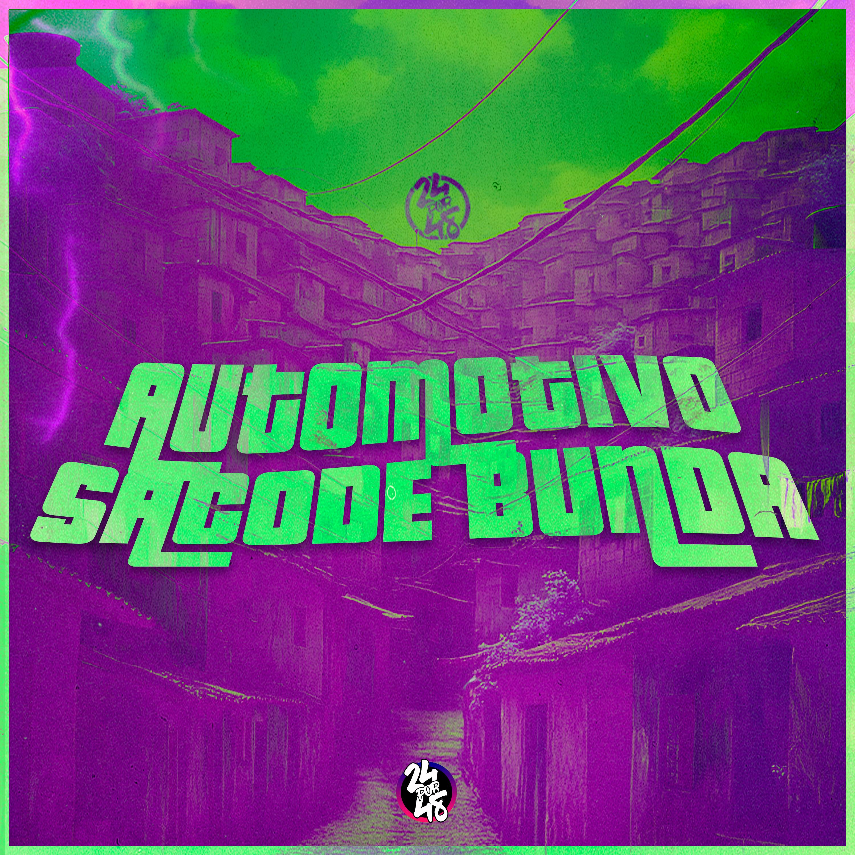 Automotivo Sacode Bunda