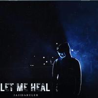 Let Me Heal