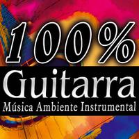 100% Guitarra Española. Latin Music With Spanish Guitar. Música Ambienter Instrumental