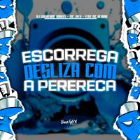 Escorrega Desliza Com A Perereca