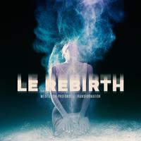 Le rebirth (Méditation profonde et transformation, Musique calme)