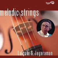 Melodic Strings - Lalgudi G Jayaraman