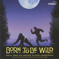 Born to Be Wild (Original Motion Picture Soundtrack)