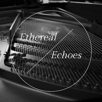 Ethereal Echoes