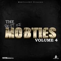 MobTies Enterprises Presents The Best Of MobTies (Vol. 4)