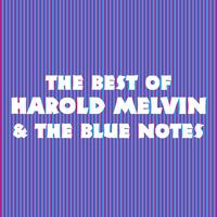 The Best of Harold Melvin & the Blue Notes