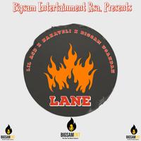 LANE (feat. Lil Ace Rsa, Nakaveli Rsa & Bigsam Rsa)