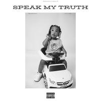 Speak My Truth (feat. Killa Kam)