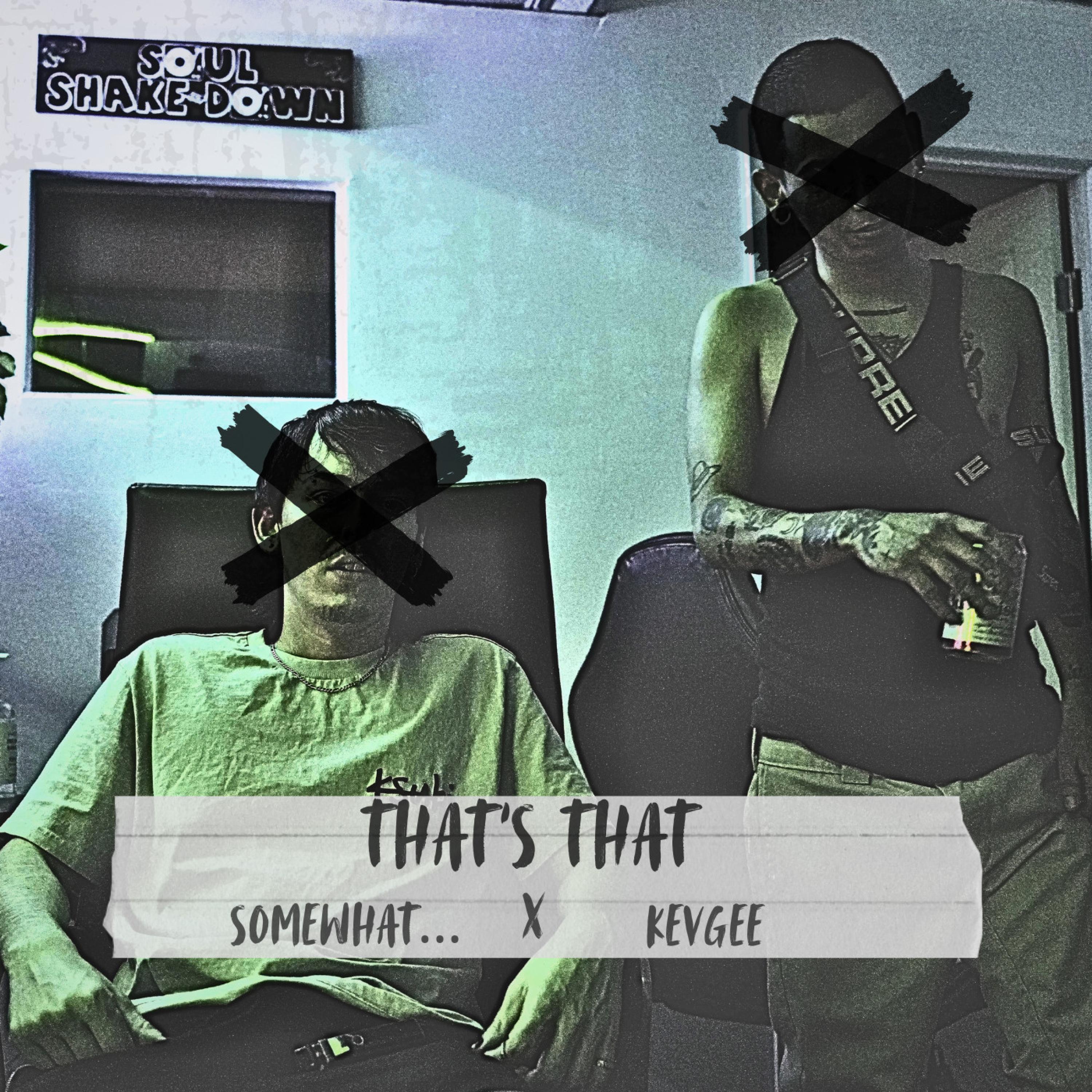 That's That. (feat. KevGee)