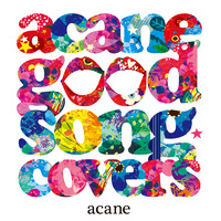 acane good song covers